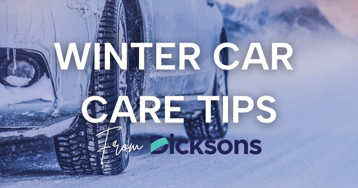 Winter Car Care Tips from Dicksons