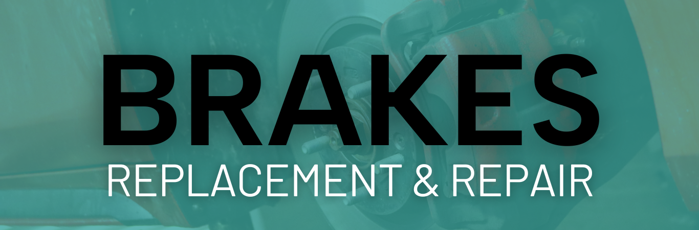 Banner that says "BRAKES: Replacement & Repair"